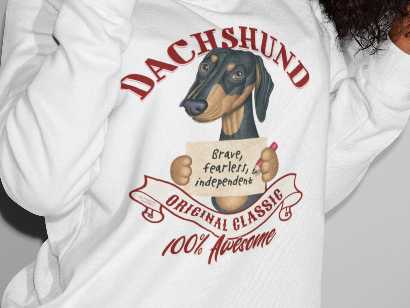 Brave Fearless Independent Dachshund Sweatshirt