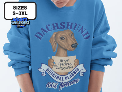 Brave Fearless Independent Dachshund Sweatshirt