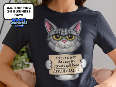 Funny Cat FEED ME OR DIE Code T-shirt