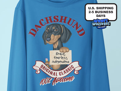 Dachshund Original Classic Brave Fearless Independent Shirt