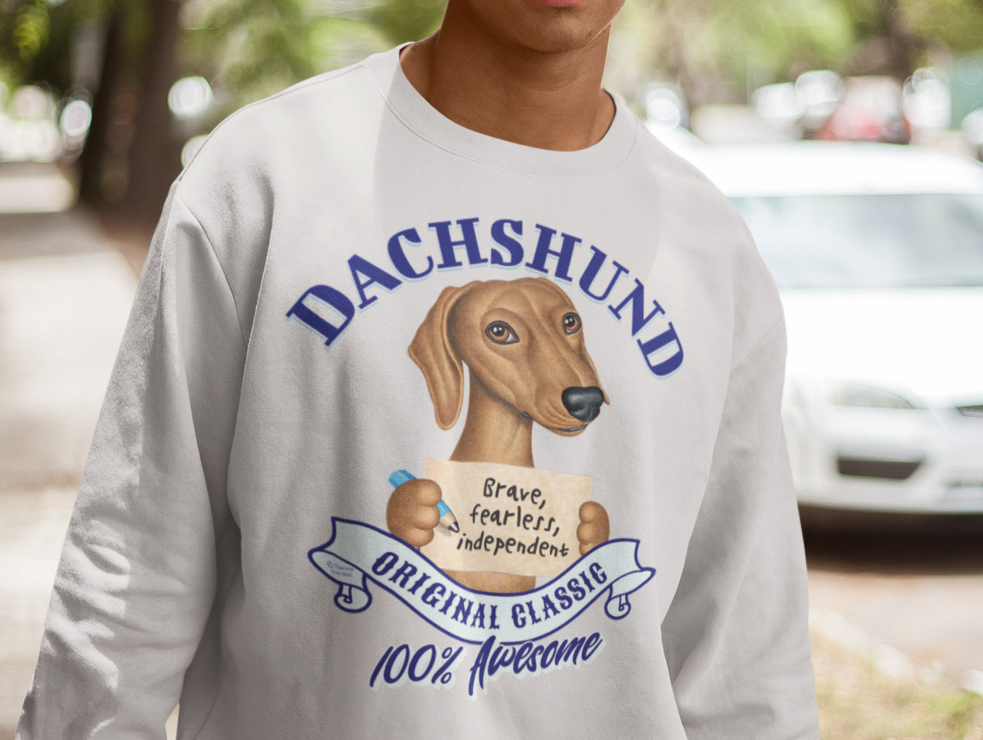Brave Fearless Independent Dachshund Sweatshirt