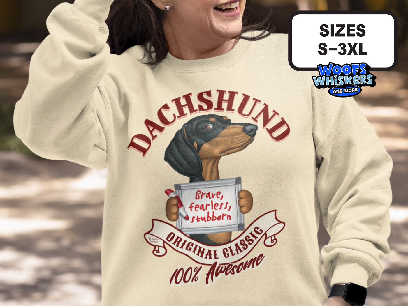Dachshund Brave Fearless Stubborn Classic Sweatshirt