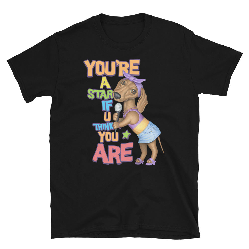 Cute Doxie Dog on a You're A Star Dachshund Unisex T-Shirt
