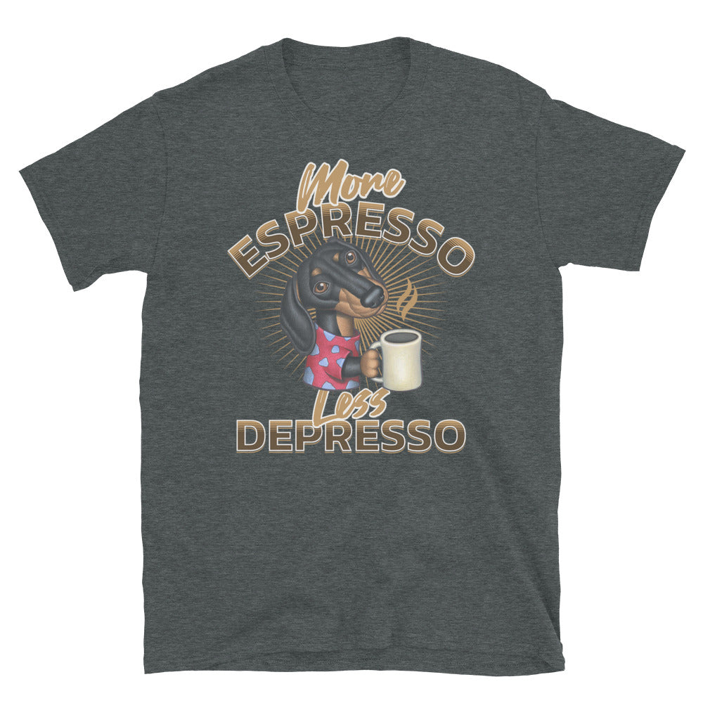 Cute Doxie Dog on a Funny morning Java coffee expression Dachshund Expresso Unisex T-Shirt