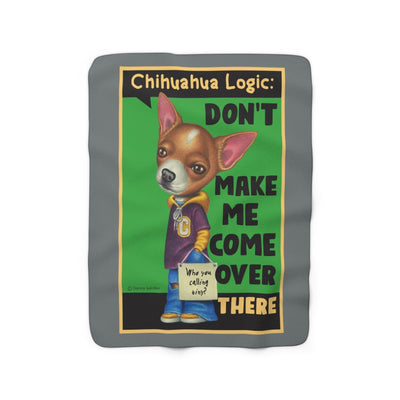 Chihuahua Logic Sherpa Fleece Blanket