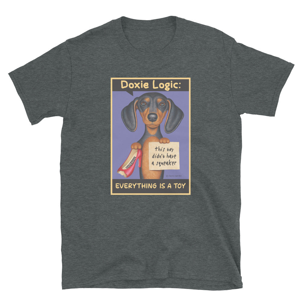 Funny Doxie dog with a new toy without a squeaker on a Dachshund Logic Unisex T-Shirt