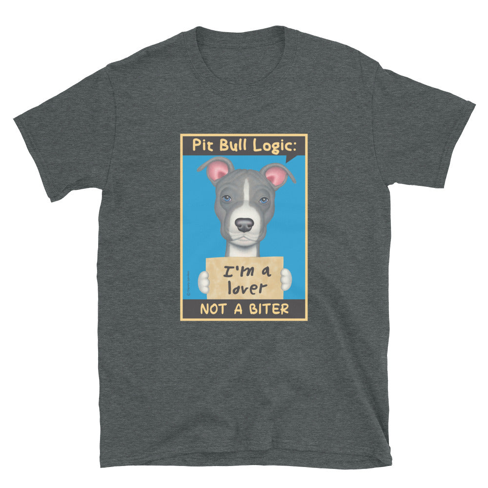 Cute and funny pit bull puppy on a Pit Bull Logic Unisex T-Shirt