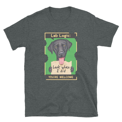Funny black lab labrador retriever on a Lab Logic Unisex T-Shirt