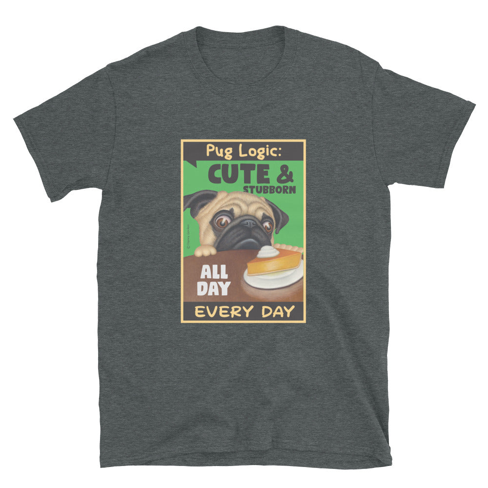 Cute puppy with a pie on a Pug Logic Unisex T-Shirt