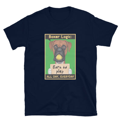 Cute and funny boxer dog logic on a Boxer Logic Unisex T-Shirt