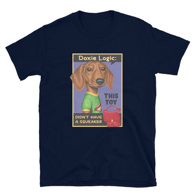 Funny Doxie with a new chew toy purse on a Dachshund Logic Unisex T-Shirt