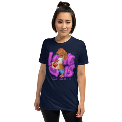 Cute Doxie dog on a Love is Contagious Unisex T-Shirt