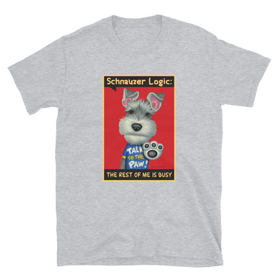 Cute and adorable Funny schnauzer dog with a talk to the paw on a Schnauzer Logic Unisex T-Shirt