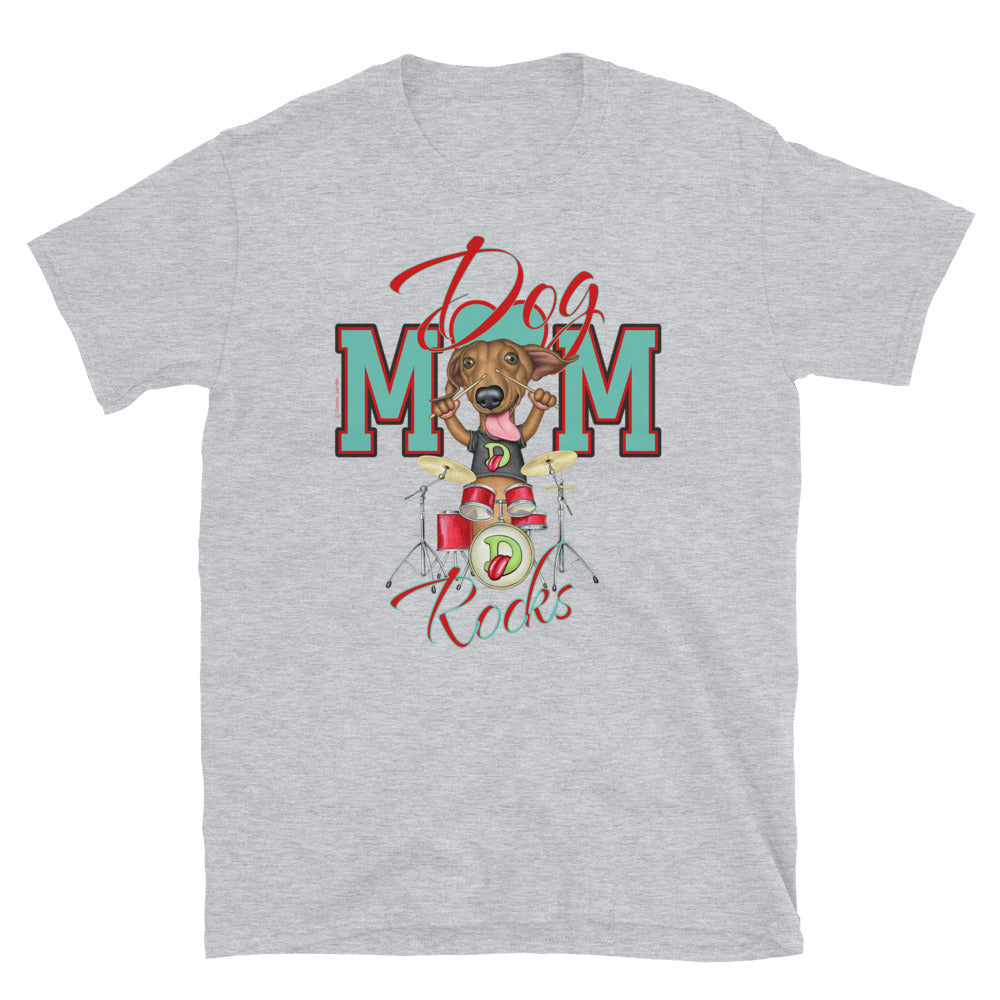 Funny and cute Drumming Doxie Dog Mom Rocks Unisex T-Shirt tee