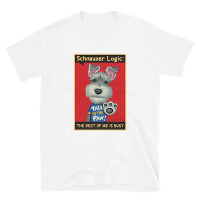 Cute and adorable Funny schnauzer dog with a talk to the paw on a Schnauzer Logic Unisex T-Shirt