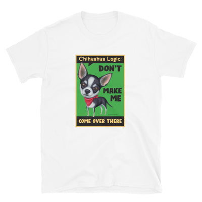 Funny and cute black and white Chihuahua dog with a cute pose on a Chihuahua Logic Unisex T-Shirt