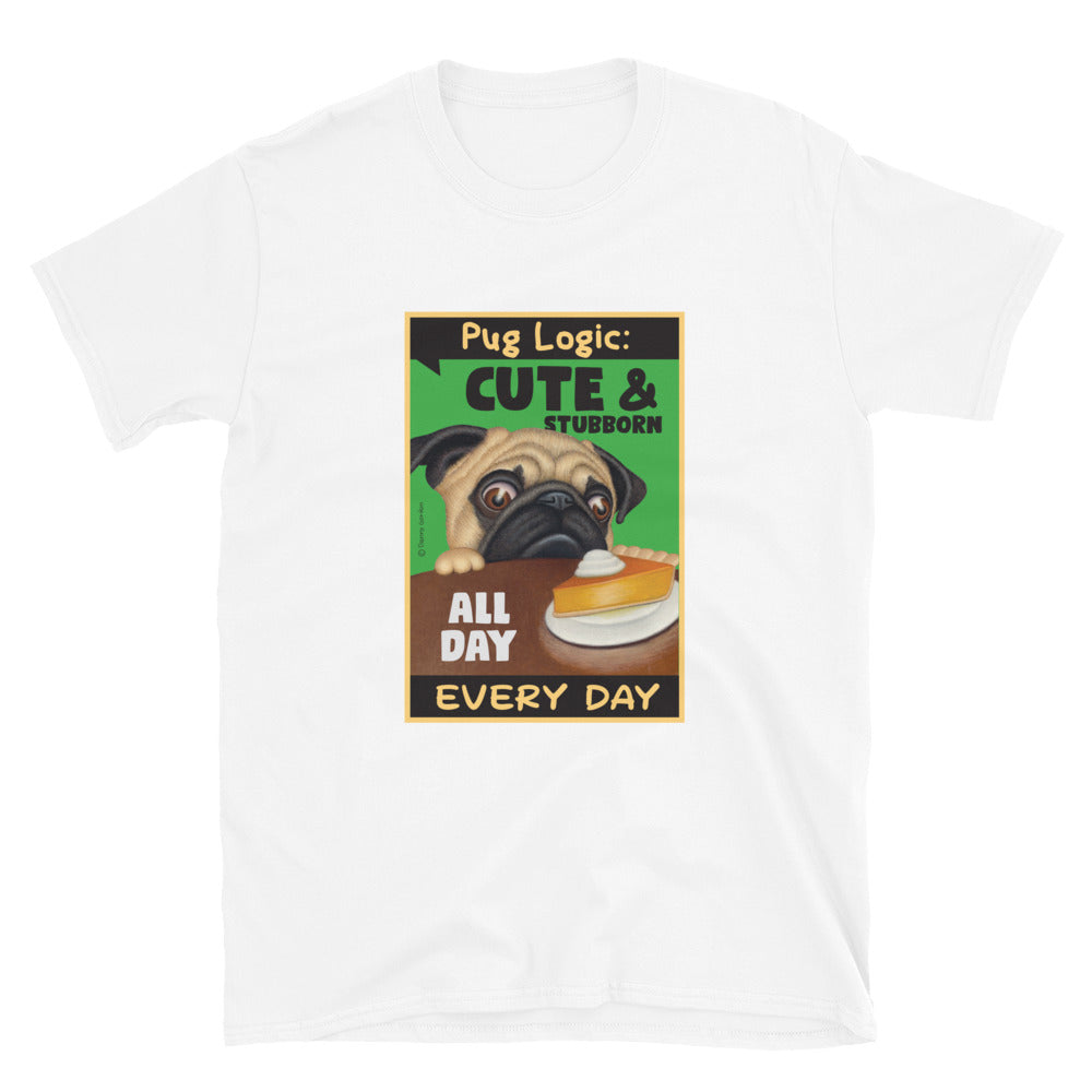 Cute puppy with a pie on a Pug Logic Unisex T-Shirt