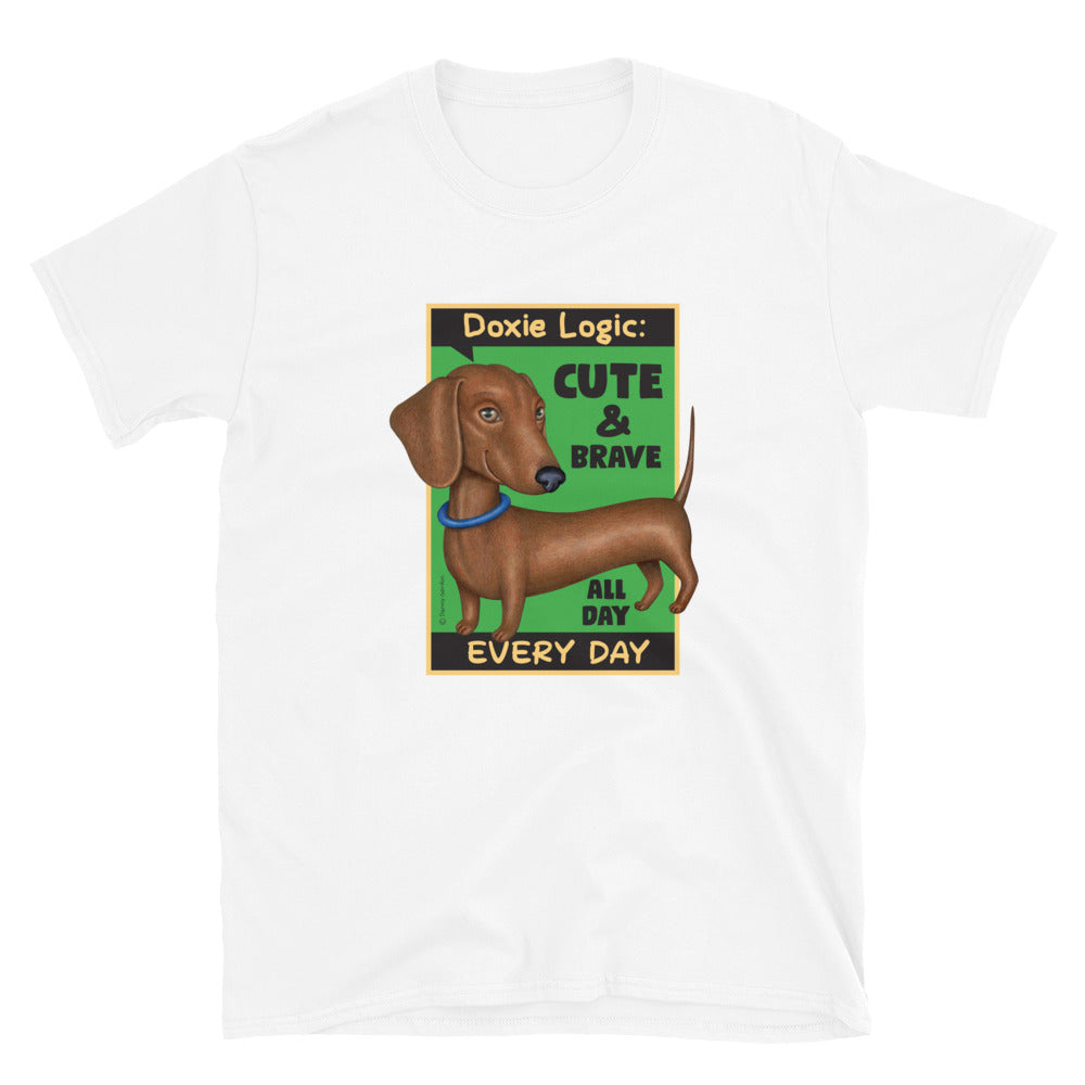 Cute Red Doxie Dog posing cutely and funny on a Dachshund Logic Unisex T-Shirt